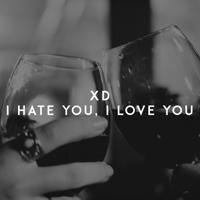 Рингтон Xd - I Hate You, I Love You на звонок скачать